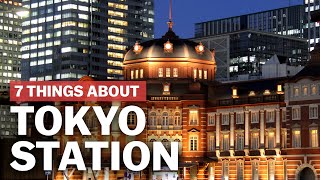 7 Things to know about Tokyo Station  japanguidecom [upl. by Anerroc]