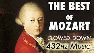 The Best Of Mozart  Slowed Down  432Hz  45 Hours [upl. by Gladine]