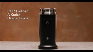 LOR Milk Frother A Quick Usage Guide [upl. by Eidnac]