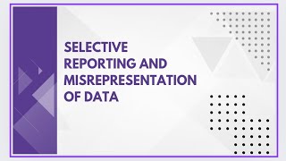 Selective reporting and misrepresentation of data [upl. by Ellerehc]