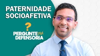 Paternidade socioafetiva O que é Como fazer o reconhecimento [upl. by Yrocaj684]